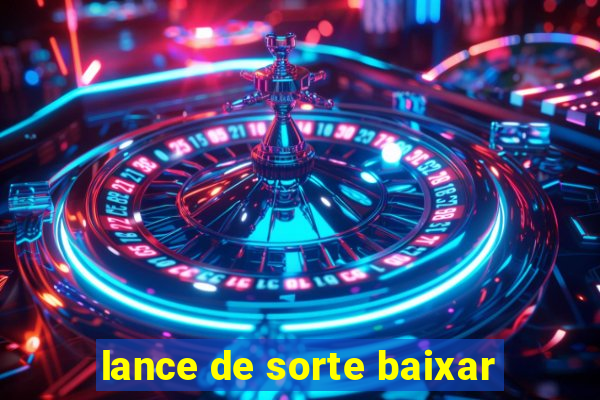 lance de sorte baixar